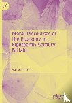 Yoon, Hye-Joon - Moral Discourses of the Economy in Eighteenth-Century Britain