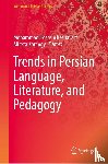  - Trends in Persian Language, Literature, and Pedagogy