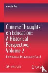 Zhu, Yongxin - Chinese Thoughts on Education: A Historical Perspective, Volume 2