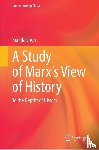 Chen, Xianda - A Study of Marx's View of History