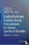  - Applied Behavior Analysis-Based Interventions for Autism Spectrum Disorder