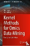 Jiang, Hao, Ching, Wai-Ki - Kernel Methods for Omics Data Mining