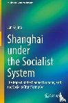 Kajima, Jun - Shanghai under the Socialist System