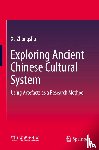 Zhongshu, Xu - Exploring Ancient Chinese Cultural System