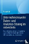 Sah, Prakash - Unternehmensweite Daten- und Analytics-Strategien entwickeln