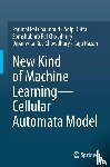 Pal Chaudhuri, Parimal, Dutta, Adip, Pal Choudhury, Somshubhro, Roy Chowdhury, Dipanwita - New Kind of Machine Learning–Cellular Automata Model