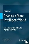 Sun, Pengfei - Road to a More Intelligent World