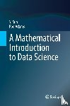 Sun, Yi, Adams, Rod - A Mathematical Introduction to Data Science