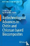  - Biotechnological Advances in Chitin and Chitosan based Biocomposites