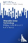Grandner, Michael A., Kennedy, Kathryn E. R. - Wearable Sleep Technology