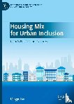 Dai, Mingjie - Housing Mix for Urban Inclusion