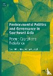 Aljunied, Syed Mohammed Ad’ha - Environmental Politics and Governance in Southeast Asia