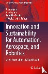  - Innovation and Sustainability for Automation, Aerospace, and Robotics