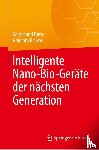  - Intelligente Nano-Bio-Geräte der nächsten Generation