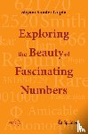 Gupta, Shyam Sunder - Exploring the Beauty of Fascinating Numbers