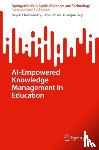 Chakraborty, Sayan, Misra, Bitan, Dey, Nilanjan - AI-Empowered Knowledge Management in Education