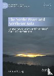 Rekvig, Gunnar - The Nordic Peace and Northeast Asia