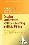  - Decision Mathematics, Statistical Learning and Data Mining