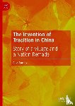 Rautio, Suvi - The Invention of Tradition in China