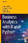 Olson, David L., Wu, Desheng Dash, Luo, Cuicui, Nabavi, Majid - Business Analytics with R and Python