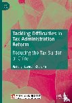Kang, Jia, Ji, Liang, Yu, Cheng - Tackling Difficulties in Tax Administration Reform