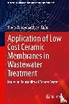  - Application of Low Cost Ceramic Membranes in Wastewater Treatment
