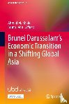  - Brunei Darussalam’s Economic Transition in a Shifting Global Asia