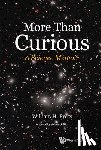Press, William Henry (The University Of Texas At Austin - More Than Curious: A Science Memoir