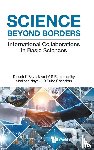 Dinesh K Srivastava, V S Ramamurthy Sha - SCIENCE BEYOND BORDERS
