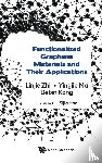 Zhi, Linjie (China University Of Petroleum (East China), Ma, Yingjie (National Center For Nanoscience And Technology, Kong, Debin (China University Of Petroleum (East China), Hao, Sijia (Beijing Institute Of Aeronautical Materials - Functionalized Graphene Materials And Their Applications