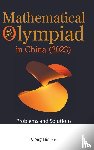  - Mathematical Olympiad In China (2023): Problems And Solutions