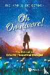 Gordon, Richard (Gulf Specimen Aquarium & Marine Laboratory - Oh Omnivore! The Path Of An Eclectic Theoretical Biologist
