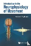 Fuglevand Andrew J - INTRODUCTION TO THE NEUROPHYSIOLOGY OF MOVEMENT