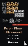 Dietz, Hans Peter (Sydney Urodynamic Centres - Pelvic Floor Ultrasound (3rd Edition)