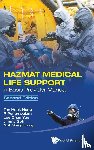 Tan, Hock Heng (Changi General Hospital, Ponampalam, R (Singapore General Hospital, Lee, Chun Yue (Khoo Teck Puat Hospital, Goh, Jimmy (Changi General Hospital - Hazmat Medical Life Support: A Basic Provider Manual