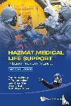 Tan, Hock Heng (Changi General Hospital, Ponampalam, R (Singapore General Hospital, Lee, Chun Yue (Khoo Teck Puat Hospital, Goh, Jimmy (Changi General Hospital - Hazmat Medical Life Support: A Basic Provider Manual