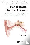 Lee, Shyh-yuan (Indiana Univ - Fundamental Physics Of Sound