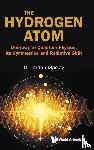 Maclay, G Jordan (University Of Illinois At Chicago - The Hydrogen Atom: Doorway To Quantum Physics, Its Symmetries And Radiative Shift