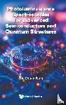 Feng Zhe Chuan - PHOTOLUMINESCEN SPECTROSCOP ADV SEMICONDUCT & QUANTUM STRUC