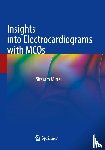 Mittal, Sitaram - Insights into Electrocardiograms with MCQs