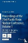  - Proceedings of the 23rd Pacific Basin Nuclear Conference, Volume 1