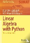 Tsukada, Makoto, Kobayashi, Yuji, Kaneko, Hiroshi, Takahasi, Sin-Ei - Linear Algebra with Python