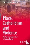 Quintana Vigiola, Gabriela - Place, Catholicism and Violence