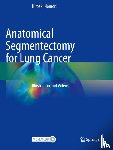 Nomori, Hiroaki - Anatomical Segmentectomy for Lung Cancer