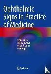Gupta, Amod, Bansal, Reema, Sharma, Aman, Kapil, Arun - Ophthalmic Signs in Practice of Medicine