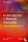Zhang, Tongyi - An Introduction to Materials Informatics