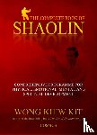Wong, Kiew Kit - The Complete Book of Shaolin - Comprehensive Programme for Physical, Emotional, Mental and Spiritual Development