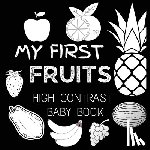 Big 6 Publishing - High Contrast Baby Book - Fruit: My First Fruits Black and White Baby Book For Newborn, Babies, Infants My First High Contrast Book of Fruit