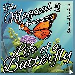 M Borhan - The Magical and Amazing Life of a Butterfly
