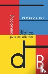 Fay, Frederic L - Diccionario Biblico Para Estudiantes (Spanish